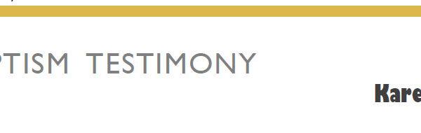 Baptism Testimony (Karen Yan)